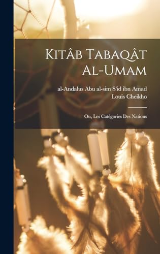 Imagen de archivo de Kitb Tabaqt al-Umam; ou, les catgories des nations -Language: arabic a la venta por GreatBookPrices