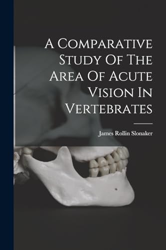 Stock image for A Comparative Study Of The Area Of Acute Vision In Vertebrates for sale by THE SAINT BOOKSTORE