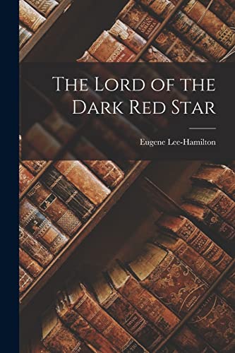 Imagen de archivo de The Lord of the Dark Red Star a la venta por PBShop.store US