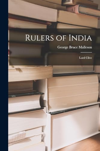 9781017078664: Rulers of India: Lord Clive