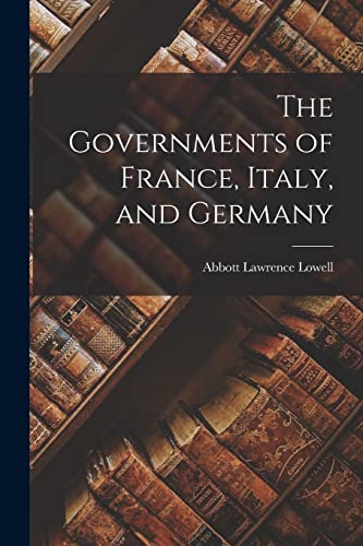 Stock image for The Governments of France, Italy, and Germany for sale by THE SAINT BOOKSTORE