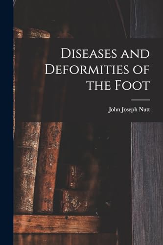 Stock image for Diseases and Deformities of the Foot for sale by PBShop.store US