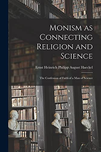 Stock image for Monism as Connecting Religion and Science for sale by PBShop.store US