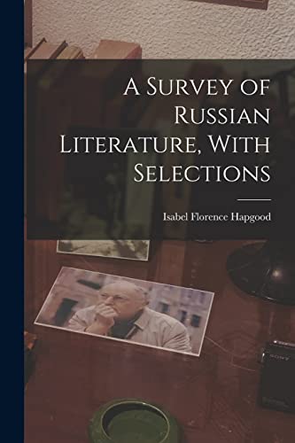 Beispielbild fr A Survey of Russian Literature, With Selections zum Verkauf von PBShop.store US