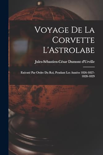Stock image for Voyage de la Corvette L'Astrolabe for sale by PBShop.store US