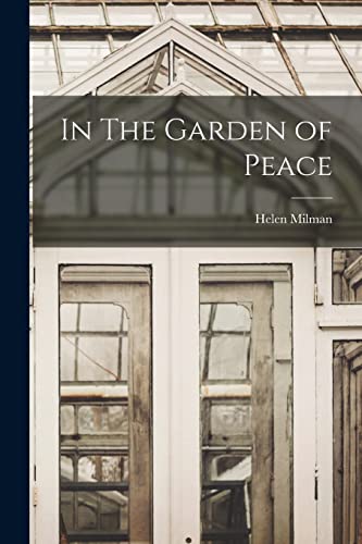Beispielbild fr In The Garden of Peace zum Verkauf von PBShop.store US