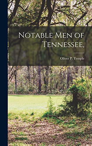 Beispielbild fr Notable men of Tennessee, zum Verkauf von GreatBookPrices