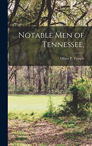 Stock image for Notable men of Tennessee, for sale by GreatBookPrices