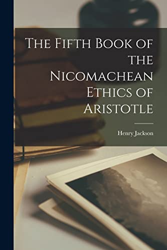 Imagen de archivo de The Fifth Book of the Nicomachean Ethics of Aristotle a la venta por PBShop.store US