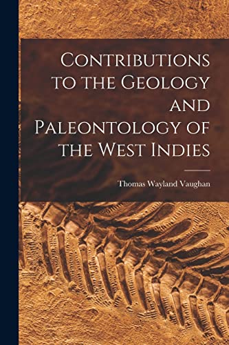 Stock image for Contributions to the Geology and Paleontology of the West Indies for sale by PBShop.store US