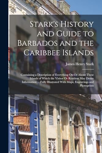 Beispielbild fr Stark's History and Guide to Barbados and the Caribbee Islands zum Verkauf von PBShop.store US