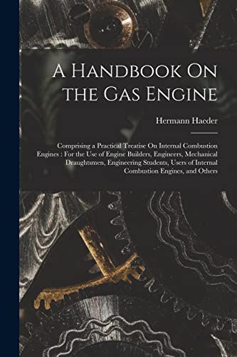 Stock image for A Handbook On the Gas Engine for sale by PBShop.store US