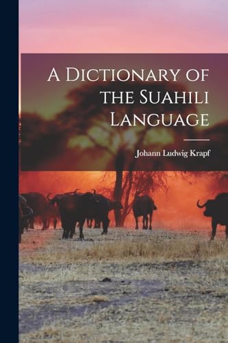 Stock image for A Dictionary of the Suahili Language for sale by PBShop.store US