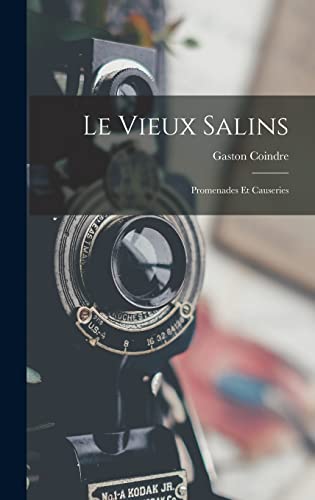 Beispielbild fr Le Vieux Salins: Promenades Et Causeries zum Verkauf von THE SAINT BOOKSTORE