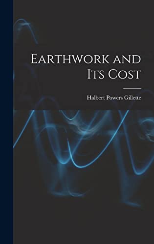 Imagen de archivo de Earthwork and Its Cost a la venta por THE SAINT BOOKSTORE
