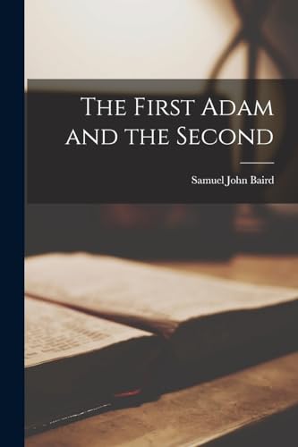 Imagen de archivo de The First Adam and the Second a la venta por Chiron Media