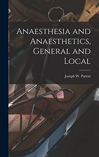 Stock image for Anaesthesia and Anaesthetics, General and Local for sale by THE SAINT BOOKSTORE