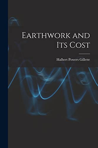 Imagen de archivo de Earthwork and Its Cost a la venta por PBShop.store US