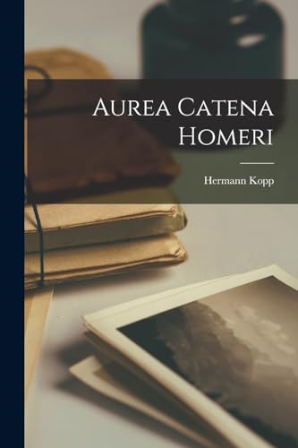 Beispielbild fr Aurea Catena Homeri zum Verkauf von GreatBookPrices