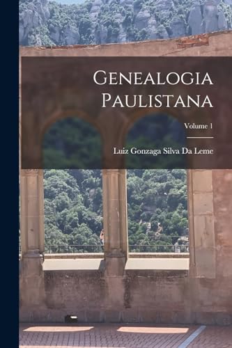 Stock image for Genealogia Paulistana; Volume 1 for sale by PBShop.store US