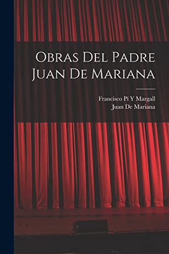 Imagen de archivo de Obras Del Padre Juan De Mariana a la venta por PBShop.store US