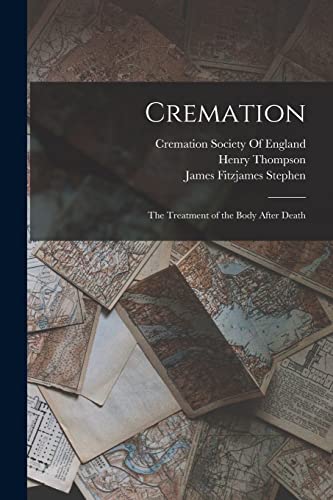9781017155730: Cremation: The Treatment of the Body After Death