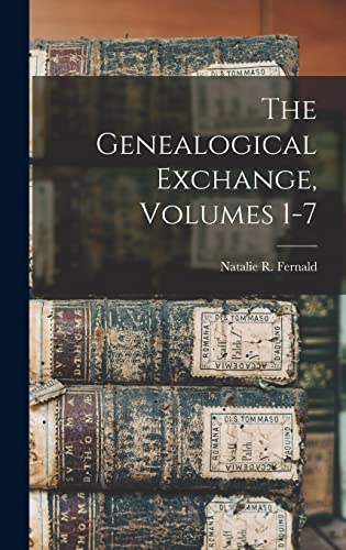 Stock image for The Genealogical Exchange, Volumes 1-7 for sale by PBShop.store US