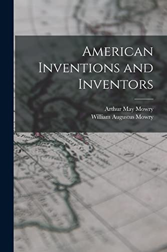 Imagen de archivo de American Inventions and Inventors a la venta por PBShop.store US