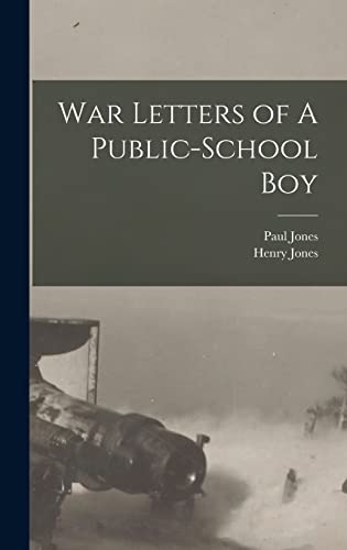 Beispielbild fr War Letters of A Public-School Boy zum Verkauf von THE SAINT BOOKSTORE