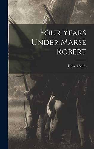 Beispielbild fr Four Years Under Marse Robert zum Verkauf von THE SAINT BOOKSTORE