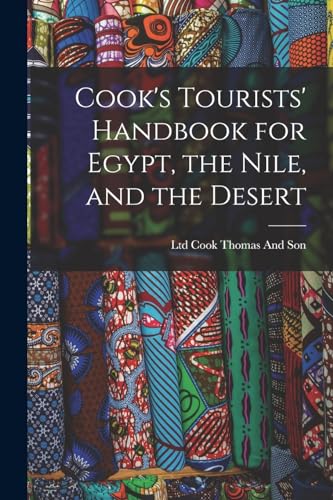 Stock image for Cook's Tourists' Handbook for Egypt, the Nile, and the Desert for sale by PBShop.store US