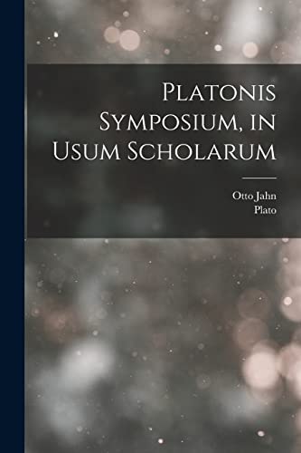 Stock image for Platonis Symposium, in Usum Scholarum for sale by PBShop.store US