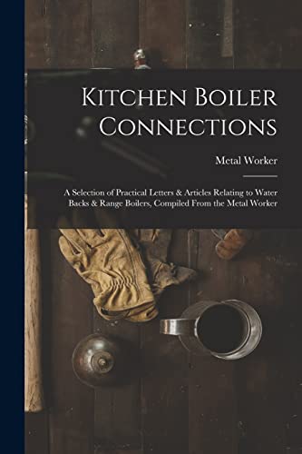 Beispielbild fr Kitchen Boiler Connections zum Verkauf von PBShop.store US
