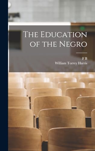 Imagen de archivo de The Education of the Negro a la venta por ALLBOOKS1