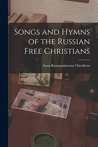 Beispielbild fr Songs and Hymns of the Russian Free Christians zum Verkauf von PBShop.store US