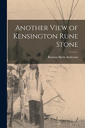 Beispielbild fr Another View of Kensington Rune Stone zum Verkauf von GreatBookPrices