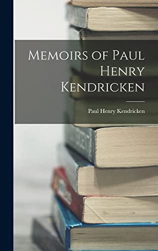 9781017190069: Memoirs of Paul Henry Kendricken