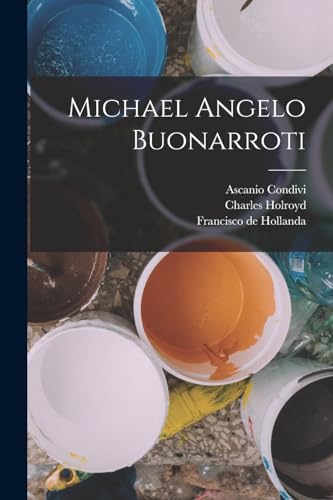 Stock image for Michael Angelo Buonarroti for sale by PBShop.store US