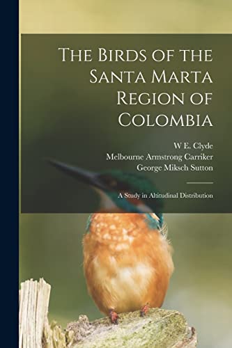 Imagen de archivo de The Birds of the Santa Marta Region of Colombia a la venta por PBShop.store US