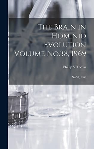 Beispielbild fr The Brain in Hominid Evolution Volume No.38, 1969: No.38, 1969 zum Verkauf von THE SAINT BOOKSTORE