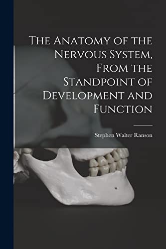 9781017207002: The Anatomy of the Nervous System, From the Standpoint of Development and Function