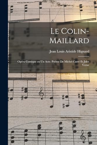 Stock image for Le colin-maillard; opera comique en un acte. Poeme de Michel Carre et Jules Verne for sale by THE SAINT BOOKSTORE