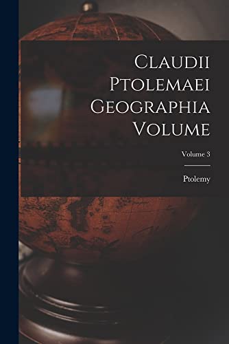 Beispielbild fr Claudii Ptolemaei geographia Volume; Volume 3 zum Verkauf von PBShop.store US