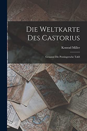 Stock image for Die Weltkarte des Castorius for sale by PBShop.store US