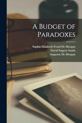 Stock image for A Budget of Paradoxes for sale by PBShop.store US