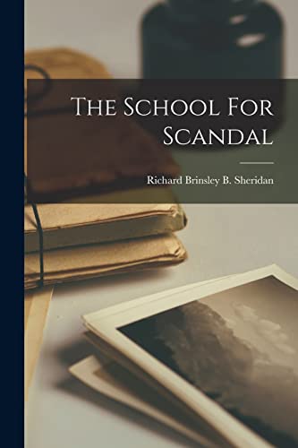 Beispielbild fr The School For Scandal zum Verkauf von THE SAINT BOOKSTORE