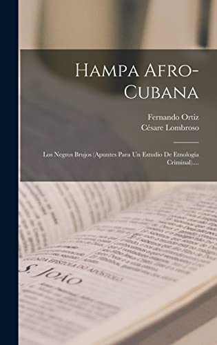 Stock image for Hampa Afro-cubana: Los Negros Brujos (apuntes Para Un Estudio De Etnologia Criminal). for sale by THE SAINT BOOKSTORE
