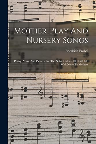 Stock image for Mother-play And Nursery Songs for sale by PBShop.store US