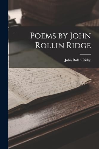 Stock image for Poems by John Rollin Ridge for sale by THE SAINT BOOKSTORE