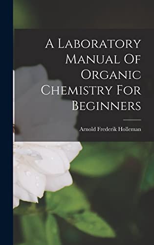 Stock image for A Laboratory Manual Of Organic Chemistry For Beginners for sale by PBShop.store US